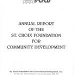 Annual Report of the St. Croix Foundation for Community Development