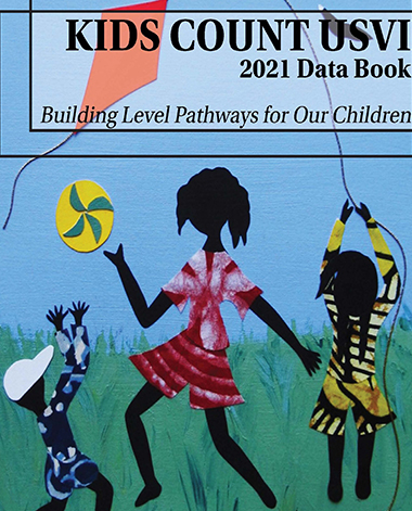 KIDS COUNT USVI 2021 Data Book