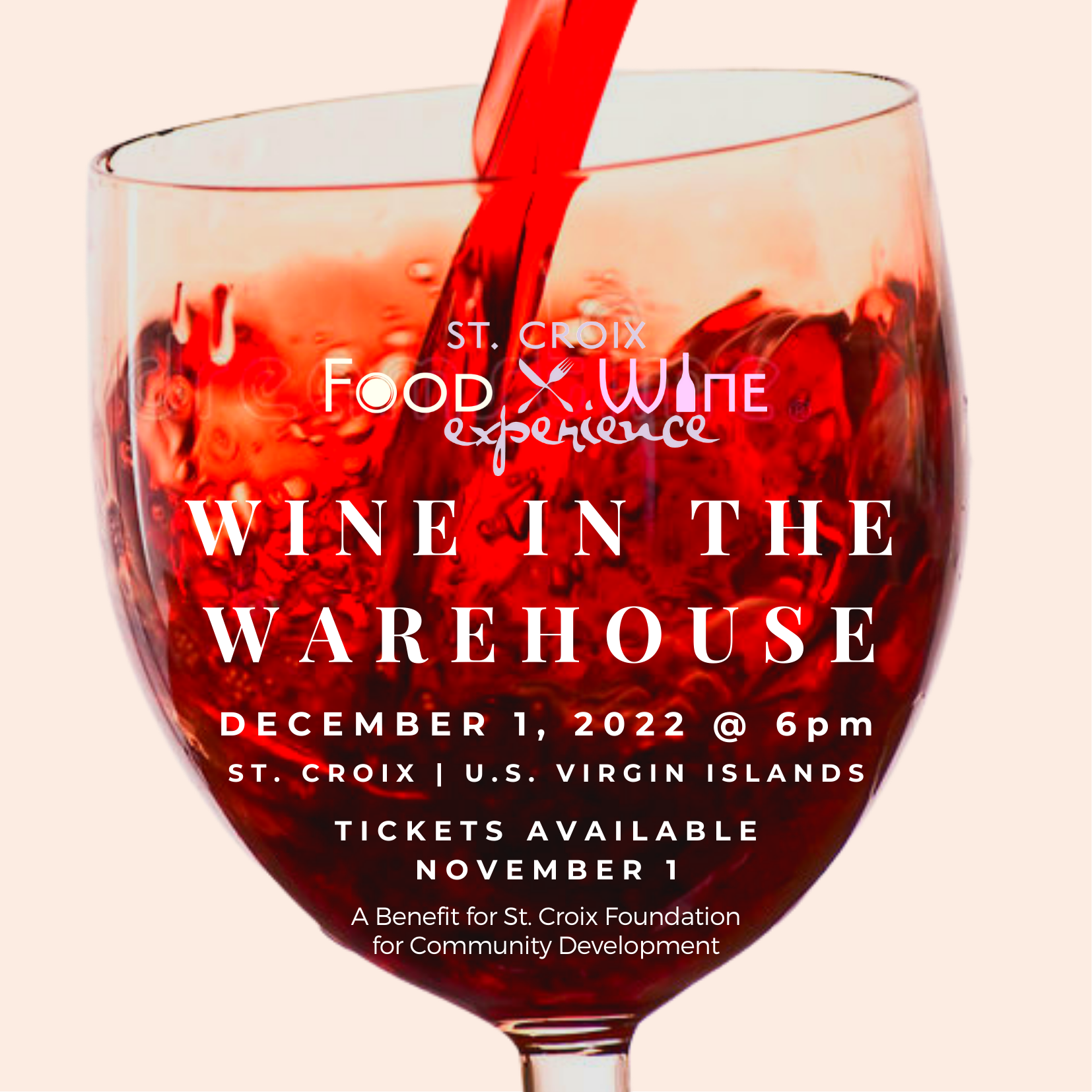 St. Croix Food & Wine Experience is Back for 2022 with Wine in the Warehouse