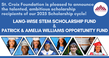 St. Croix Foundation Awards $28,000 in Scholarships to St. Croix Youth, Empowering the Next Generation of Leaders